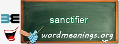 WordMeaning blackboard for sanctifier